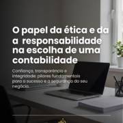 O papel da ética e da responsabilidade na escolha de uma contabilidade