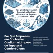 Por Que Empresas em Cachoeiro Confiam a Limpeza de Tapetes à Comfort Clean