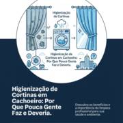 Higienização de Cortinas em Cachoeiro: Por Que Pouca Gente Faz e Deveria