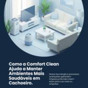 Como a Comfort Clean Ajuda a Manter Ambientes Mais Saudáveis em Cachoeiro