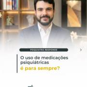 O uso de medicações é para sempre?