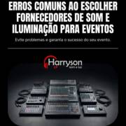Erros comuns ao escolher fornecedores de som e iluminação para eventos