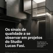 Os sinais de qualidade a se observar em projetos do Studio Lucas Fasi.