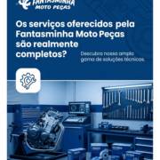 Os serviços oferecidos pela Fantasminha Moto Peças são realmente completos?