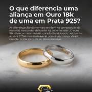 O que diferencia uma aliança em Ouro 18k de uma em Prata 925?