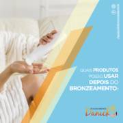 Quais produtos podem ser utilizados depois do bronzeamento