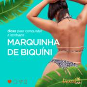 Dicas para conquistar a sonhada marquinha de biquíni