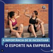 A importância de se incentivar o esporte na empresa