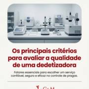 Os principais critérios para avaliar a qualidade de uma dedetizadora