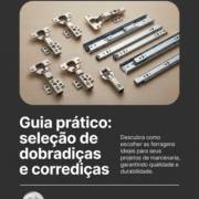 Guia prático: seleção de dobradiças e corrediças