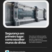 Segurança em primeiro lugar: como escolher muros de divisa