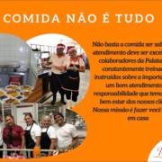 Foco no cliente sempre! Com um bom atendimento, a comida fica mais gostosa