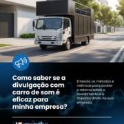 Como saber se a divulgação com carro de som é eficaz para minha empresa?