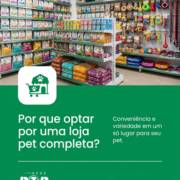 Por que optar por uma loja pet completa?