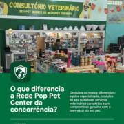 O que diferencia a Rede Pop Pet Center da concorrência?