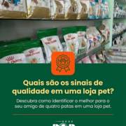 Quais são os sinais de qualidade em uma loja pet?