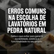 Erros comuns na escolha de lavatórios em pedra natural