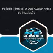 Película Térmica em Itapetininga: O Que Avaliar Antes da Instalação