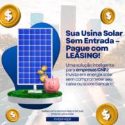Novidade para empresas com CNPJ: invista em energia solar sem entrada, sem burocracia e com economia desde o primeiro mês!