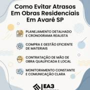 Como Evitar Atrasos Em Obras Residenciais Em Avaré SP