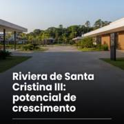 Riviera de Santa Cristina III: potencial de crescimento