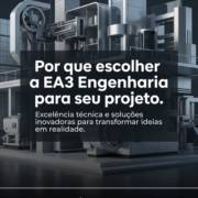 Por que escolher a EA3 Engenharia para seu projeto