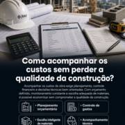Como acompanhar os custos sem perder a qualidade da construção?
