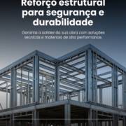 Reforço estrutural para segurança e durabilidade