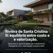 Riviera de Santa Cristina II: equilíbrio entre custo e valorização
