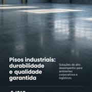Pisos industriais: durabilidade e qualidade garantida