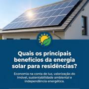 Quais os principais benefícios da energia solar para residências?