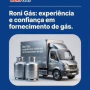 Roni Gás: experiência e confiança em fornecimento de gás