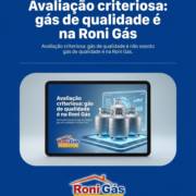 Avaliação criteriosa: gás de qualidade é na Roni Gás