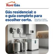 Gás residencial: o guia completo para escolher certo