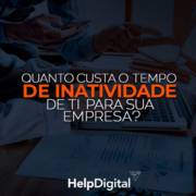 Quanto custa o tempo de inatividade de TI para sua empresa?