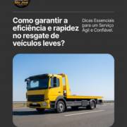 Como garantir a eficiência e rapidez no resgate de veículos leves?