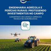 Engenharia Agrícola E Perícias Rurais: Protegendo Investimentos No Campo