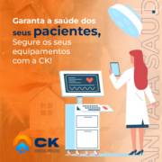 Garanta a saúde dos seus pacientes , Segure seus equipamentos com a CK!