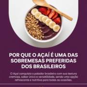 Por Que O Açaí É Uma Das Sobremesas Preferidas Dos Brasileiros