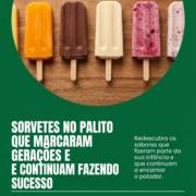 Sorvetes No Palito Que Marcaram Gerações E Continuam Fazendo Sucesso