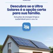 Descubra se a Ultra Solares é a opção certa para sua família