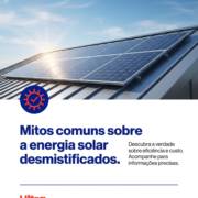 Mitos comuns sobre a energia solar desmistificados