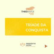 Tríade da Conquista