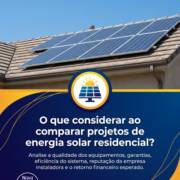 O que considerar ao comparar projetos de energia solar residencial?