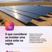 O que considerar ao instalar uma usina solar na região