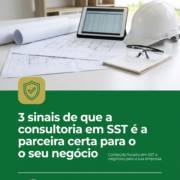 3 sinais de que a consultoria em SST é a parceira certa para o seu negócio