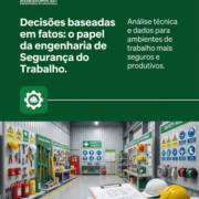 Decisões baseadas em fatos: o papel da engenharia de Segurança do Trabalho