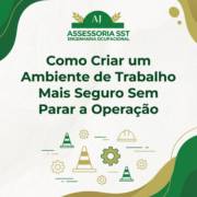 Como Criar um Ambiente de Trabalho Mais Seguro Sem Parar a Operação