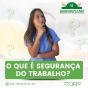 O que é Segurança do Trabalho?