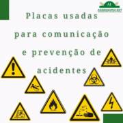 Placas Usadas para Comunicação e Prevenção de Acidentes.
